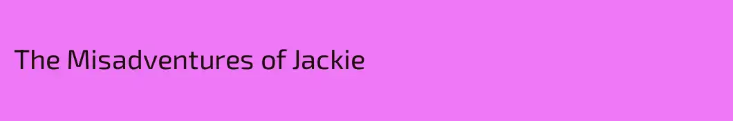 The Misadventures of Jackie